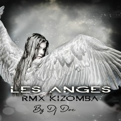 Les Anges Rmx Kizomba by Dj Doc