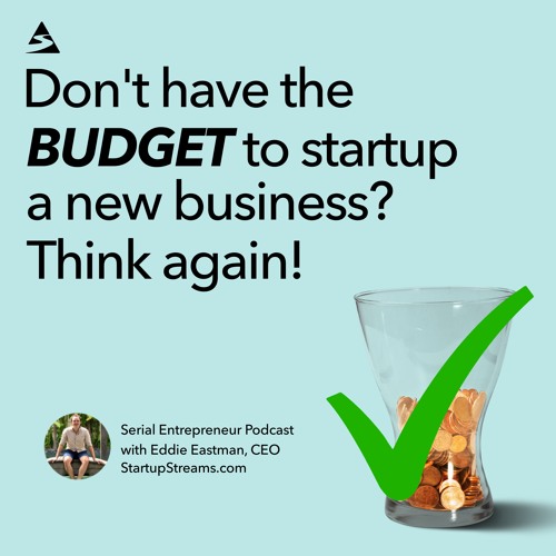 Don’t Have The Budget To Start A New Business? Think Again