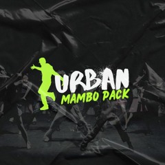 URBAN MAMBO REMIX PACK SEPTIEMBRE 2023 (27 EDITS)(EXTENDED, EDIT, OUTROS)