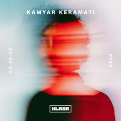XLR8R Podcast 793: Kamyar Keramati