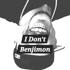 I Don't