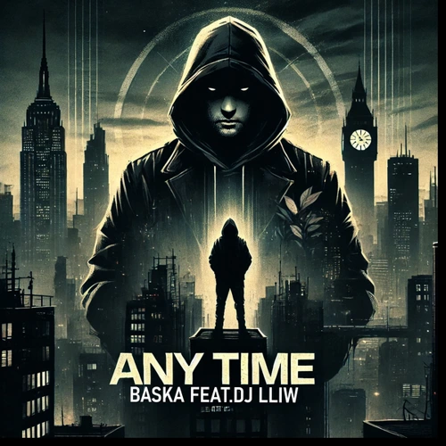 Artwork for the song Any Time (feat. DJ Lliw) by Baska DnB by Baska DnB on Next Sound
