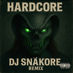 H for Hardcore | DJ Snäkore Official Remix| Nightshift and Mad Dog