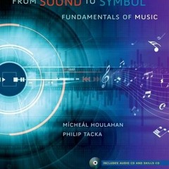 [Get] [KINDLE PDF EBOOK EPUB] From Sound to Symbol: Fundamentals of Music by  Micheal