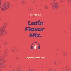 Latin Flavor Mix by Silver DJ IRR