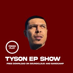 Tyson EP Show
