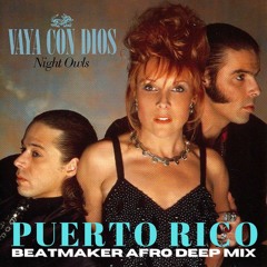 Vaya Con Dios - Puerto Rico (Beatmaker Afro Deep Mix) DOWNLOAD