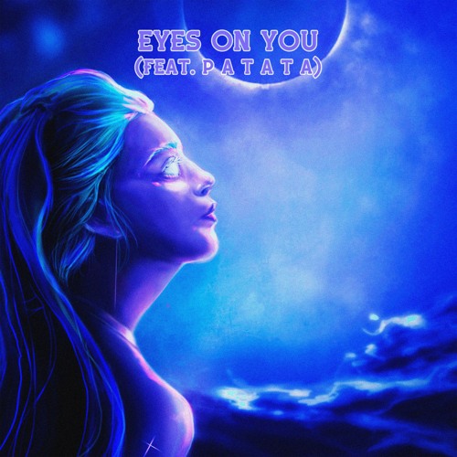 Eyes On You (feat. p a t a t a)