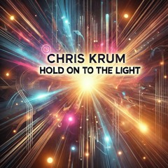 Hold On To The Light