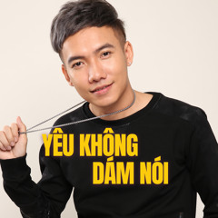 Yêu Không Dám Nói (Acoustic)
