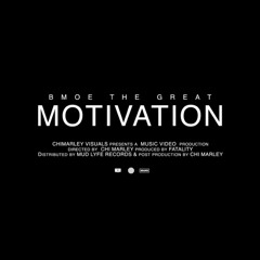 Bmoe TheGreat -MOTIVATION DJ VERSion