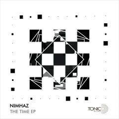Nimhaz - The Time (Original Mix)[The Time EP] OUT NOW