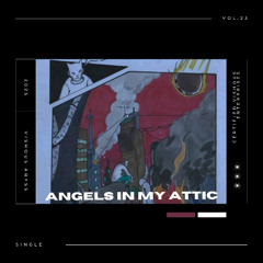 Angels In My Attic (prod. loverboy x 80root)