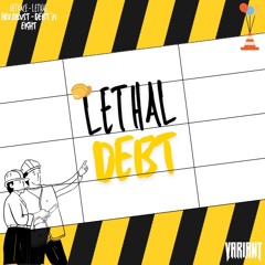 Lethal Debt {Detrace x Herobust - Lethal/Debt 'N Eight}