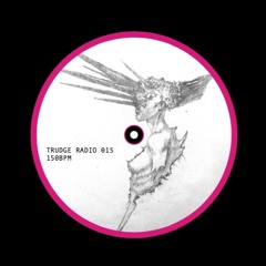 Trudge Radio 015