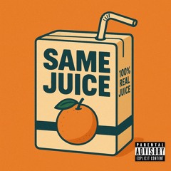 Same Juice