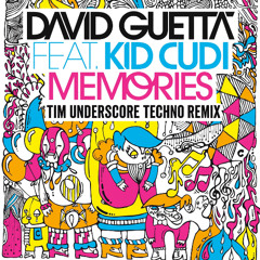 David Guetta feat. Kid Cudi - Memories (Tim Underscore Hypertechno Remix)