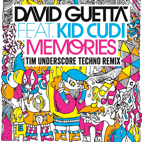 David Guetta feat. Kid Cudi - Memories (Tim Underscore Hypertechno Remix)