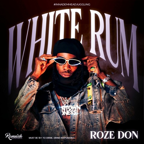 Stream Roze Don White Rum Raw Inna Dem Head Riddim By Dream Sound Media Promo Listen 4103