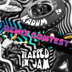 Kadum - Trapped In Jam (Cosmic Shake Remix) FREE DOWNLOAD