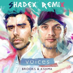 Brooks & KSHMR - Voices (Feat. tzar) (Shadex Remix)