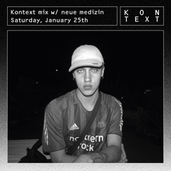Kontext mix w/ neue medizin