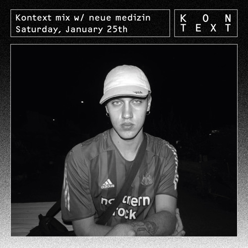 Kontext mix w/ neue medizin