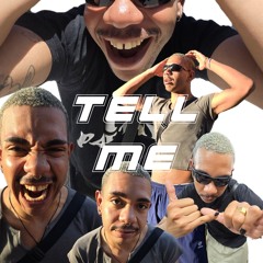TELL ME (FREE DL)