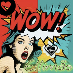 WowEllimão