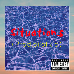 Situations (prod. pilotkid)
