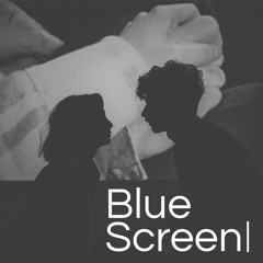 Blue Screen (Demo)