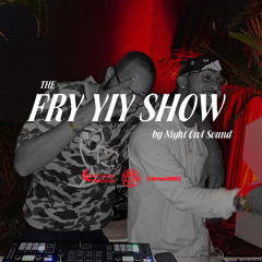 THE FRY YIY SHOW EP 30