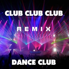 * Club Club Club Remix *