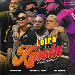 Karola (Remix) - Persand Ft. Totoy and Lil Silvio - [In. Acapella - Mairon Flórez]