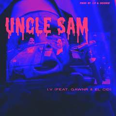 UNCLE SAM (feat. EL CID & GawnR)