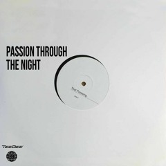 TeeDee Passion Through The Night (Slowed & Reverb) Edited By ItsIVIarcus