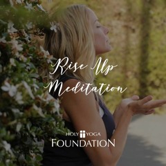 Rise Up- Moving Meditation