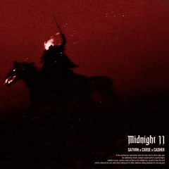 Midnight II (w/ CXRSE & CASHER)