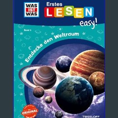 ebook read [pdf] ⚡ WAS IST WAS Erstes Lesen easy! Entdecke den Weltraum (German Edition) [PDF]