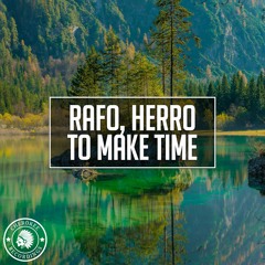 Rafo, Herro - To Make Time