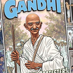 [DOWNLOAD] KINDLE 🖌️ Gandhi: The Peaceful Protester! (Show Me History!) by  James Bu