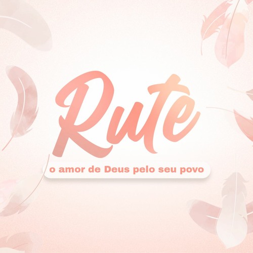 Rute, o amor de Deus pelo seu povo | Bruno Boroto - Aula 2