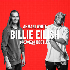 Armani White - Billie Eilish (Noven Bootleg)