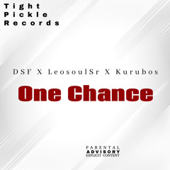 Dsf x LeosoulSR x Kurubos - One Chance