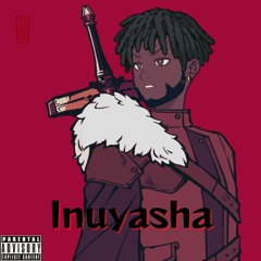 Inuyasha [Prod. Globoy]