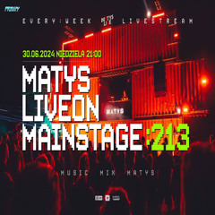Dj Matys - Live on Mainstage ''213 [LIVE UP] (30.06.2024) up by PRAWY