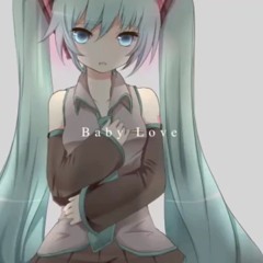 [Hatsune Miku] Baby Love