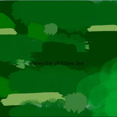 where the children live