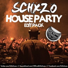 House Party Edit Pack, Vol. 2 by Schxzo (Mini Mix) [FREE DOWNLOAD for EDIT PACK]