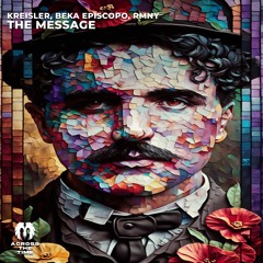RMNY, Kreisler, Beka Episcopo - The Message (Original Mix)